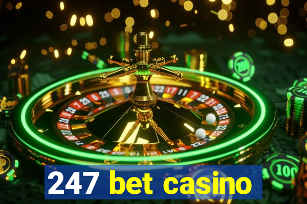 247 bet casino